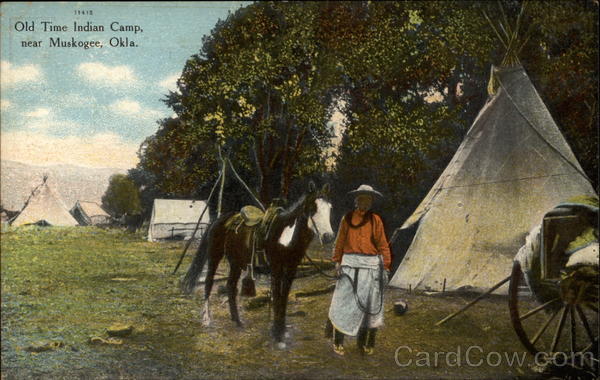 Old time Indian camp, near Muskogee, Okla Native Americana