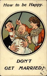 How to be happy. Don't get married! Postcard