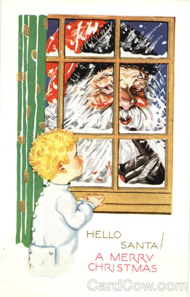 Hello Santa ! A Merry Christmas Santa Claus