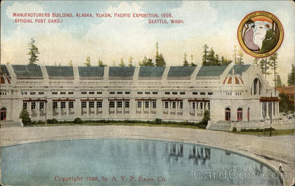 Manufacturers Building 1909 Alaska Yukon-Pacific Exposition