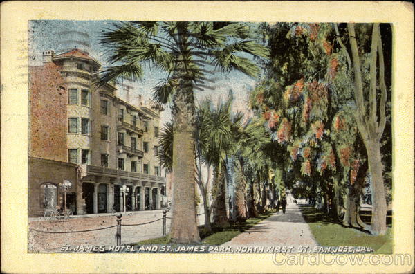 St. James Hotel and St. James Park, North First St San Jose California