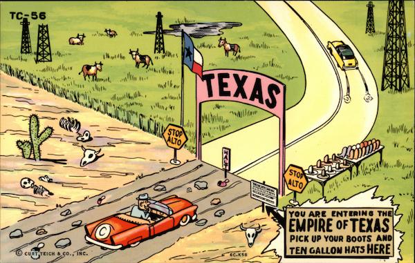 You are entering the Empire of Texas Pick Up your Boots and Ten Gallon Hats Here