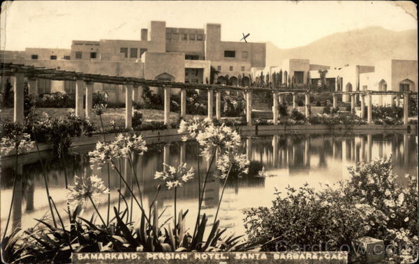 Samarkand, Persian Hotel Santa Barbara California