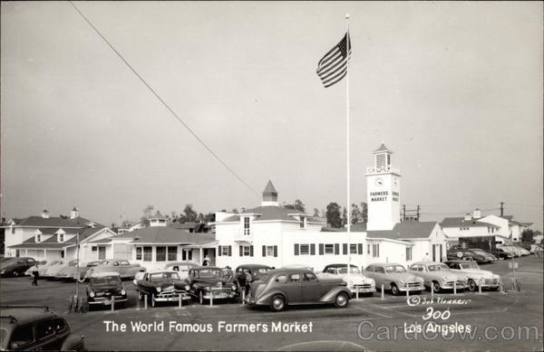 The World Famous Farmers Market Los Angeles California