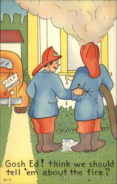 Gosh Ed! Think We Should Tell 'Em About the Fire? Comic, Funny