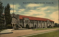 Brewer Field House, Missouri University Columbia, MO Postcard Postcard