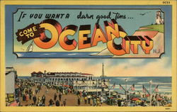 If You Want A Darn Good Time Ocean City, NJ Postcard Postcard