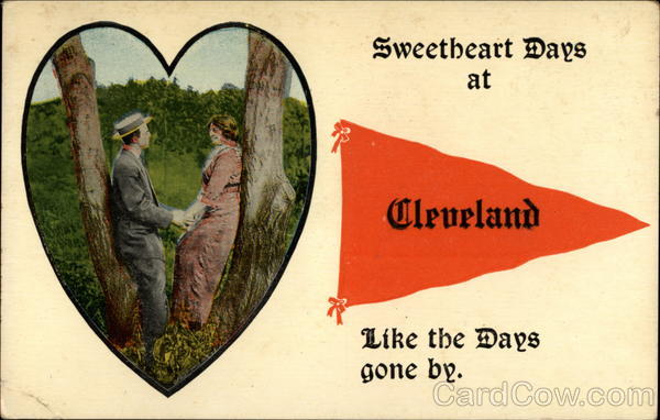 Sweetheart days at Cleveland, like the days gone by
