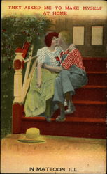 They asked em to make myself at home in Mattoon, Ill Postcard