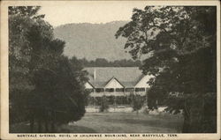 Montvale Springs, hotel in Chilhowee Mountans Postcard