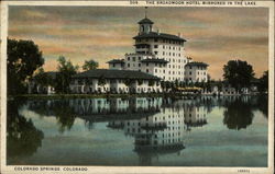 The Broadmoor Hotel Mirrored in the Lake Postcard