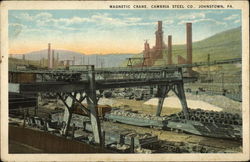 Magnetic Crane, Cambria Steel Co Johnstown, PA Postcard Postcard