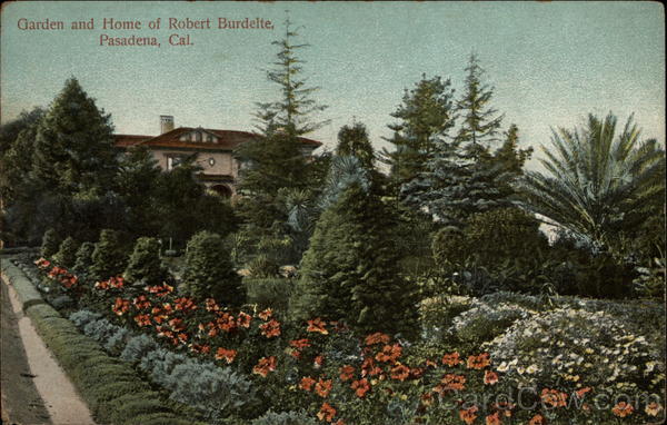 Garden and Home of Robert Burdelte Pasadena California