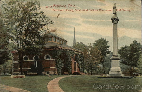 Birchard Library, Soldiers and Sailors Monument Old Betsey Fremont Ohio