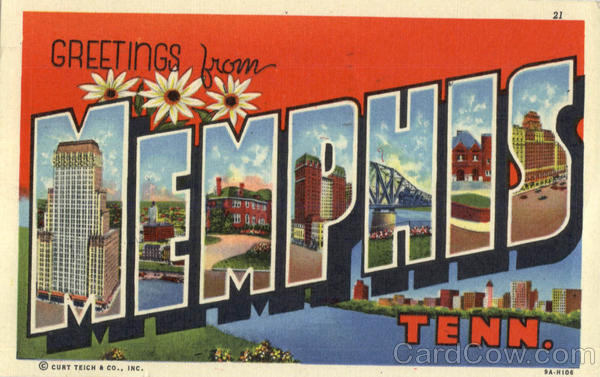 Greetings from Memphis Tennessee