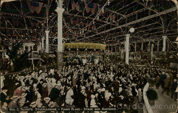 Geo. C. Tilyou's Steeplechase - Funny Place - Staet and Audience Coney Island New York