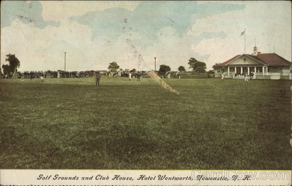 Golf Grounds and Club House, Hotel Wentworth New Castle New Hampshire