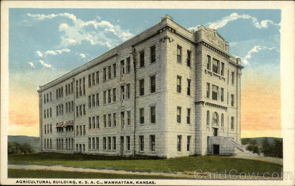 Agricultural Building K. S. A. C Manhattan Kansas