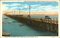 Hampton River Bridge, Longest Wooden Bridge in the World Hampton Beach, NH Postcard Postcard