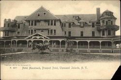 Hotel Manatauck, Prospect Point Thousand Islands, NY Postcard Postcard