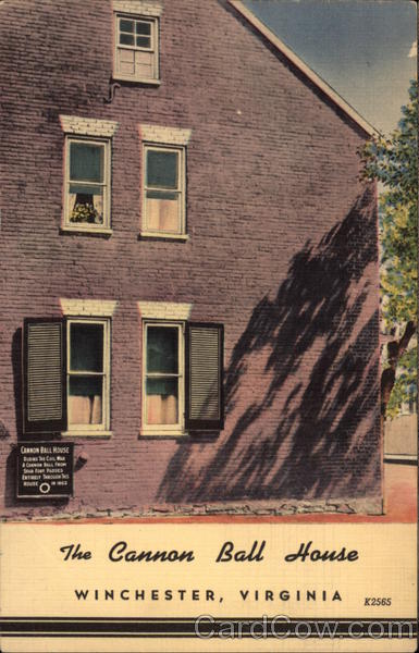The Cannon Ball House Winchester Virginia