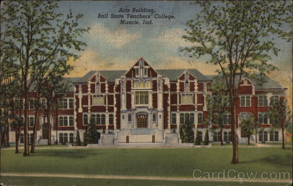 Arts Building, Ball State Teachers' College Muncie Indiana