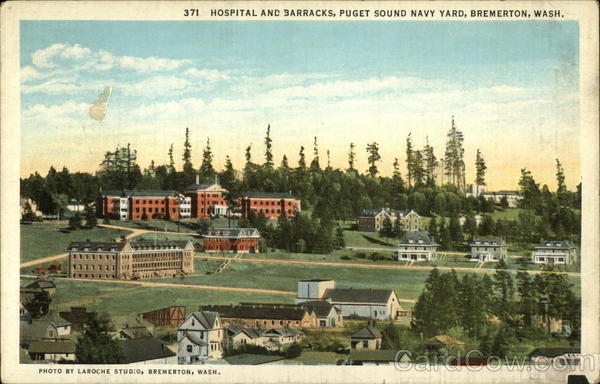 Hospital and Barracks, Puget Sound Navy Yard Bremerton Washington