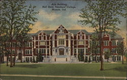 Arts Building, Ball State Teachers' College Postcard