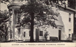 Quaker Hill, A Friendly Center Richmond, IN Postcard Postcard