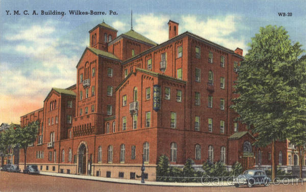 Y. M. C. A. Building Wilkes-Barre Pennsylvania