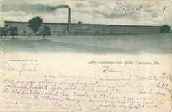 Lancaster Silk Mills Postcard