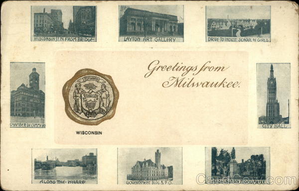 Greetings from Milwaukee Wisconsin