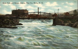 Berlin Falls and Burgess Sulphite Fibre Co New Hampshire Postcard Postcard