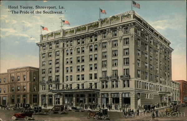Hotel Youree, The Pride of the Southwest Shreveport Louisiana