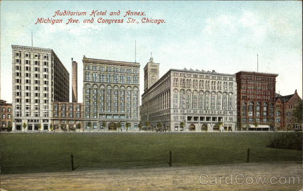 Auditorium Hotel and Annex, Michigan Ave. and Congress St Chicago Illinois
