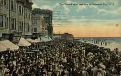 The Crowd that Met Me Atlantic City, NJ Postcard Postcard