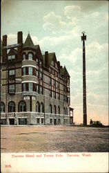 Tacoma Hotel and Totum Pole Washington Postcard Postcard