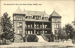 Old Agricultural Hall, Iowa State College Postcard