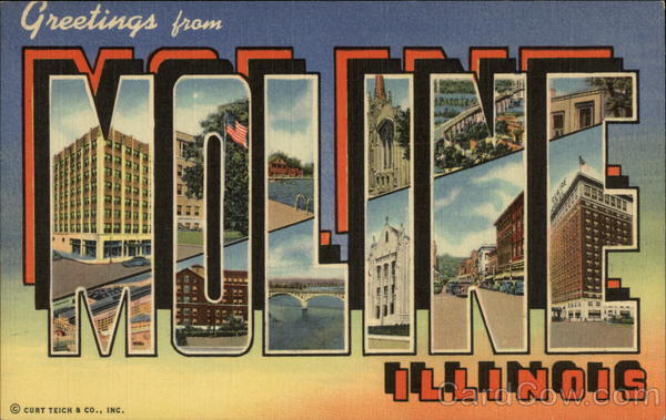 Greetings from Moline Illinois