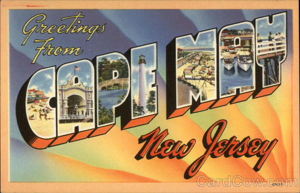 Greetings from Cape May New Jersey