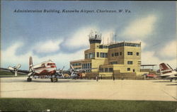 Administration Building, Kanawha Airport Postcard