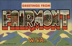 Greetings from Fairmont, W. Va West Virginia Postcard Postcard