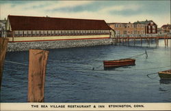 The Sea Village Restaurant & Inn Stonington, CT Postcard Postcard