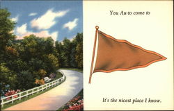 You Au-to come to --- It's the nicest place I know Postcard