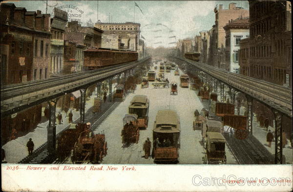 Bowery and Elevated Road New York