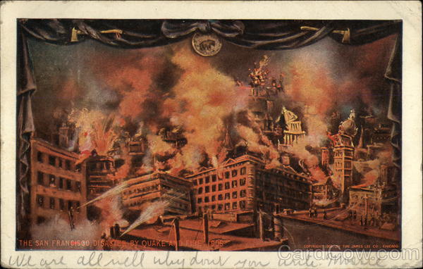 The San Francisco Disaster by Quake and Fire, 1906 California