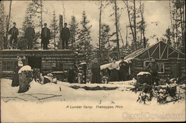 A Lumber Camp Cheboygan Michigan