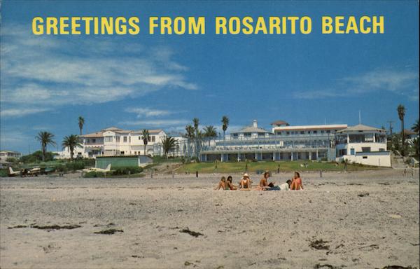 Greetings From Rosarito Beach Mexico