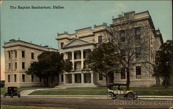 The Baptist Sanitarium Dallas Texas