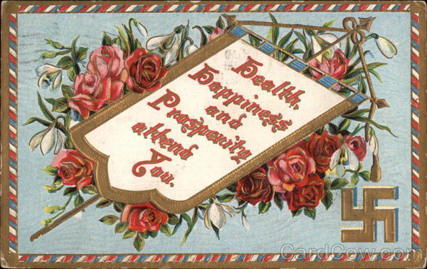 Health,Happiness, And Prosperity Attend You Swastikas